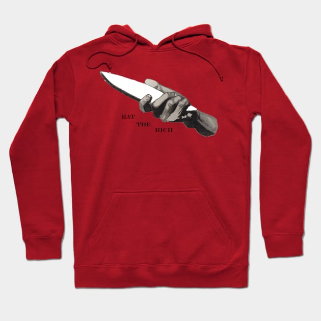 Eat the Rich Hoodie by Freeport Mercantile